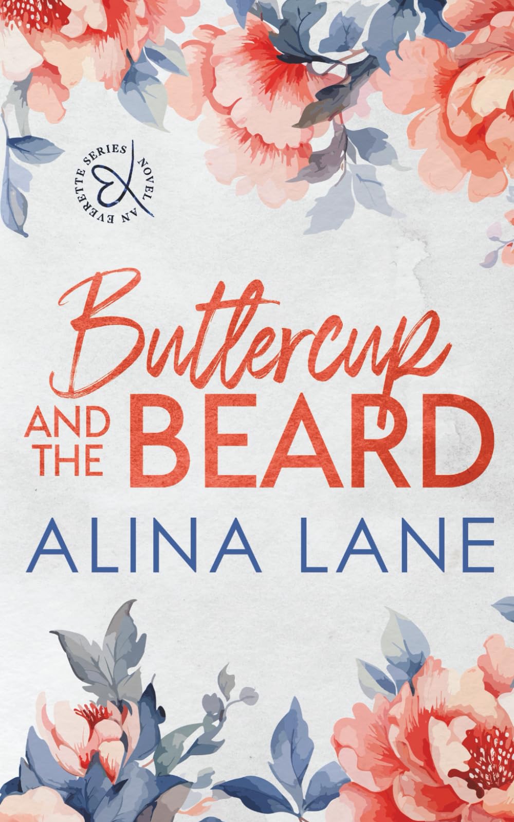 Buttercup and the Beard: Special Edition (The Everette Series)