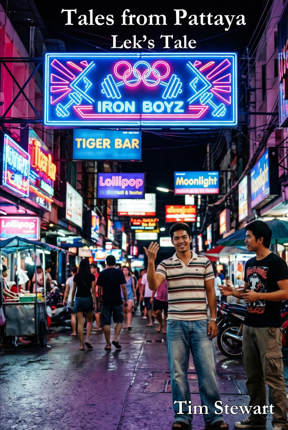 Tales from Pattaya: Lek's Tale (The Southeast Asia Noir Chronicles)