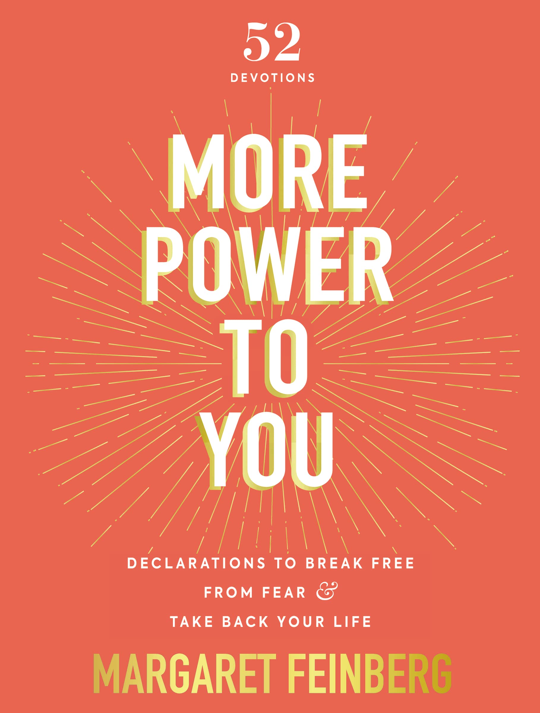 More Power to You: Declarations to Break Free f. Feinberg<|