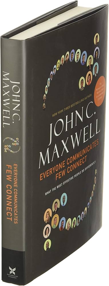 Resensi Buku: Everyone Communicates, Few Connect karya John C. Maxwell - Mengasah Kemampuan Mendengar dan Berbicara