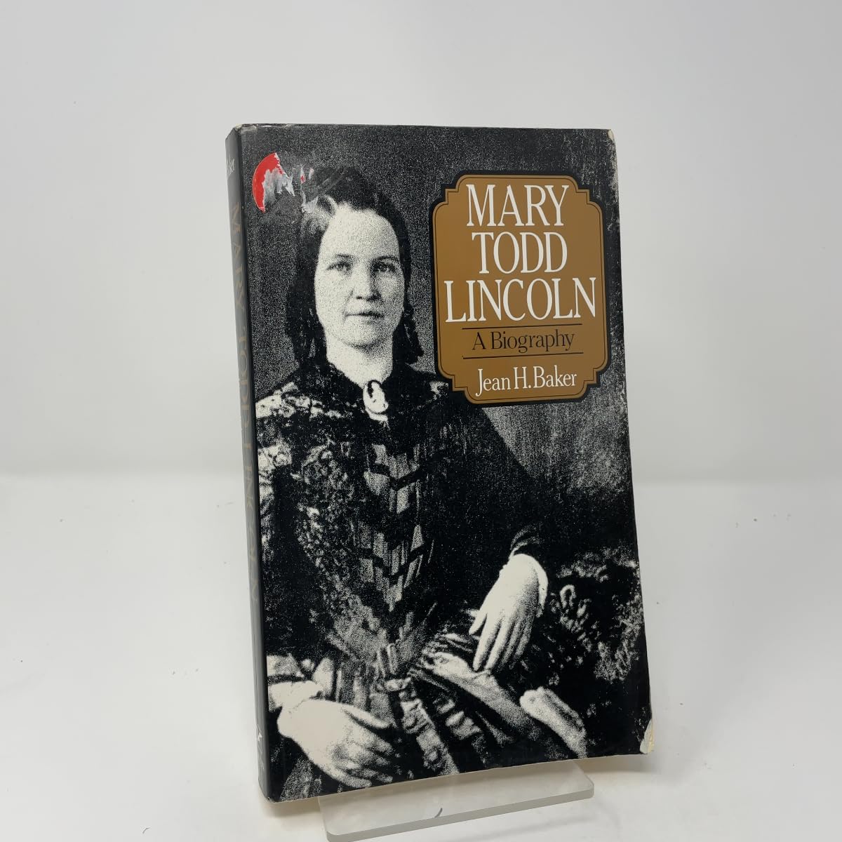 Mary Todd Lincoln – A Biography (Paper)