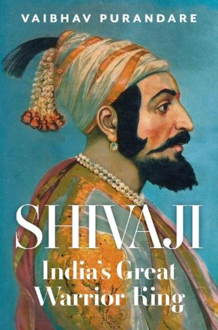 Buy Shivaji: India's Great Warrior King — BookShops.in