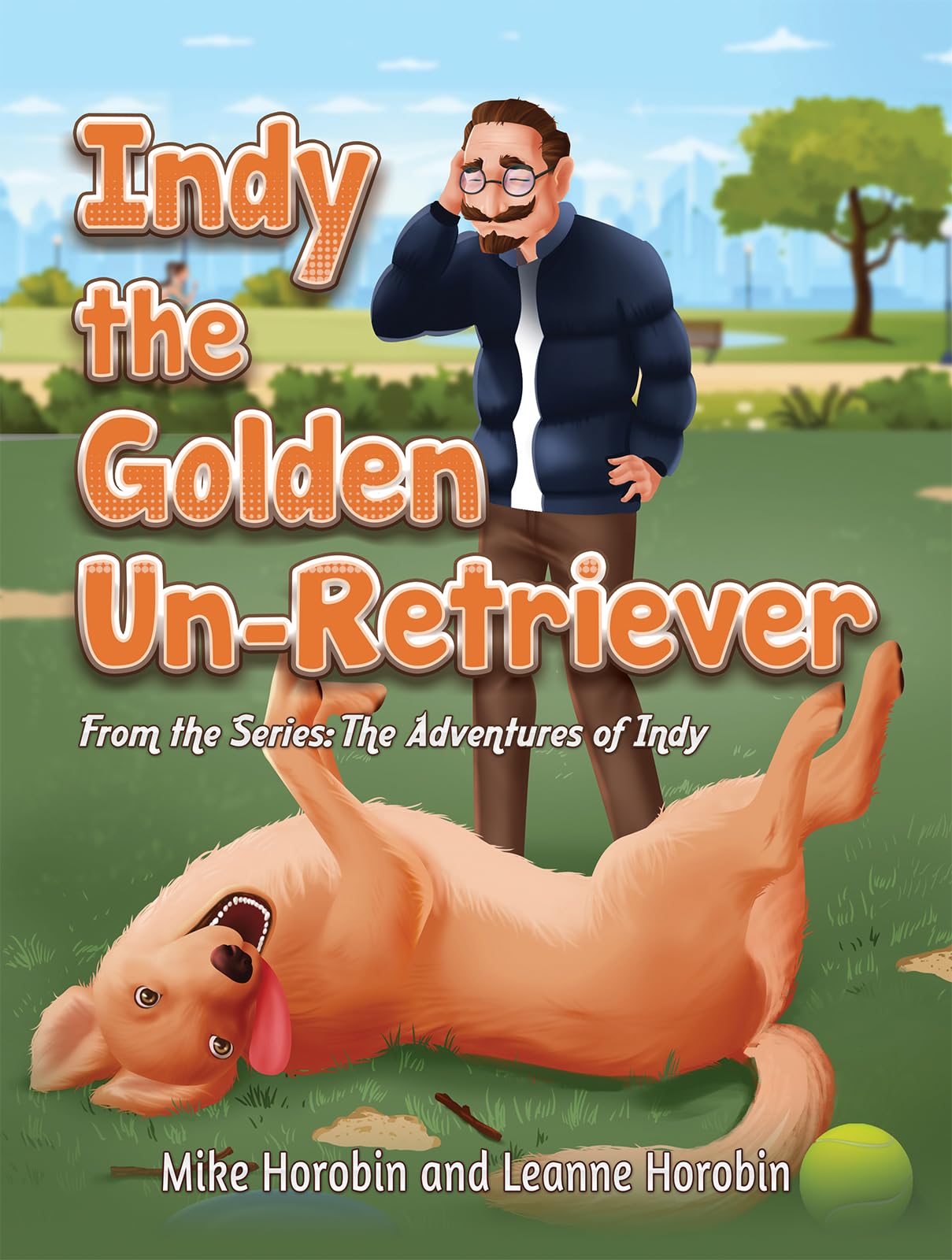 Indy the Golden Un-Retriever : From the Series: The Adventures of Indy