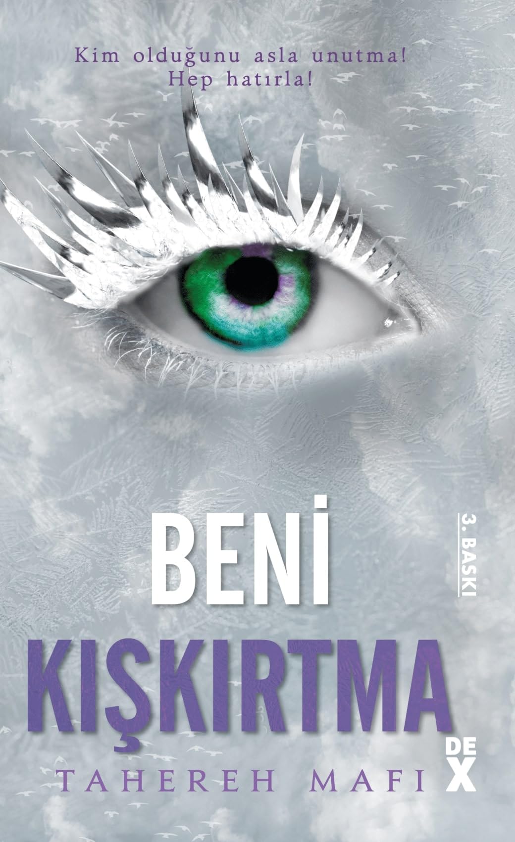 Beni Kışkırtma (Ciltli): Bana Dokunma, 5