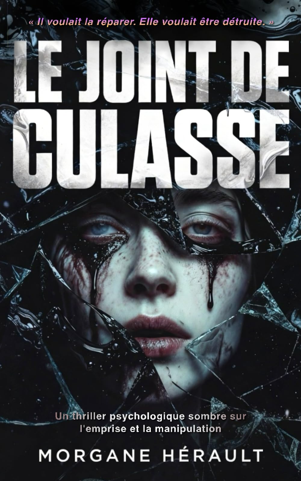 Le Joint de Culasse: Un thriller psychologique sombre sur l'emprise et la manipulation
