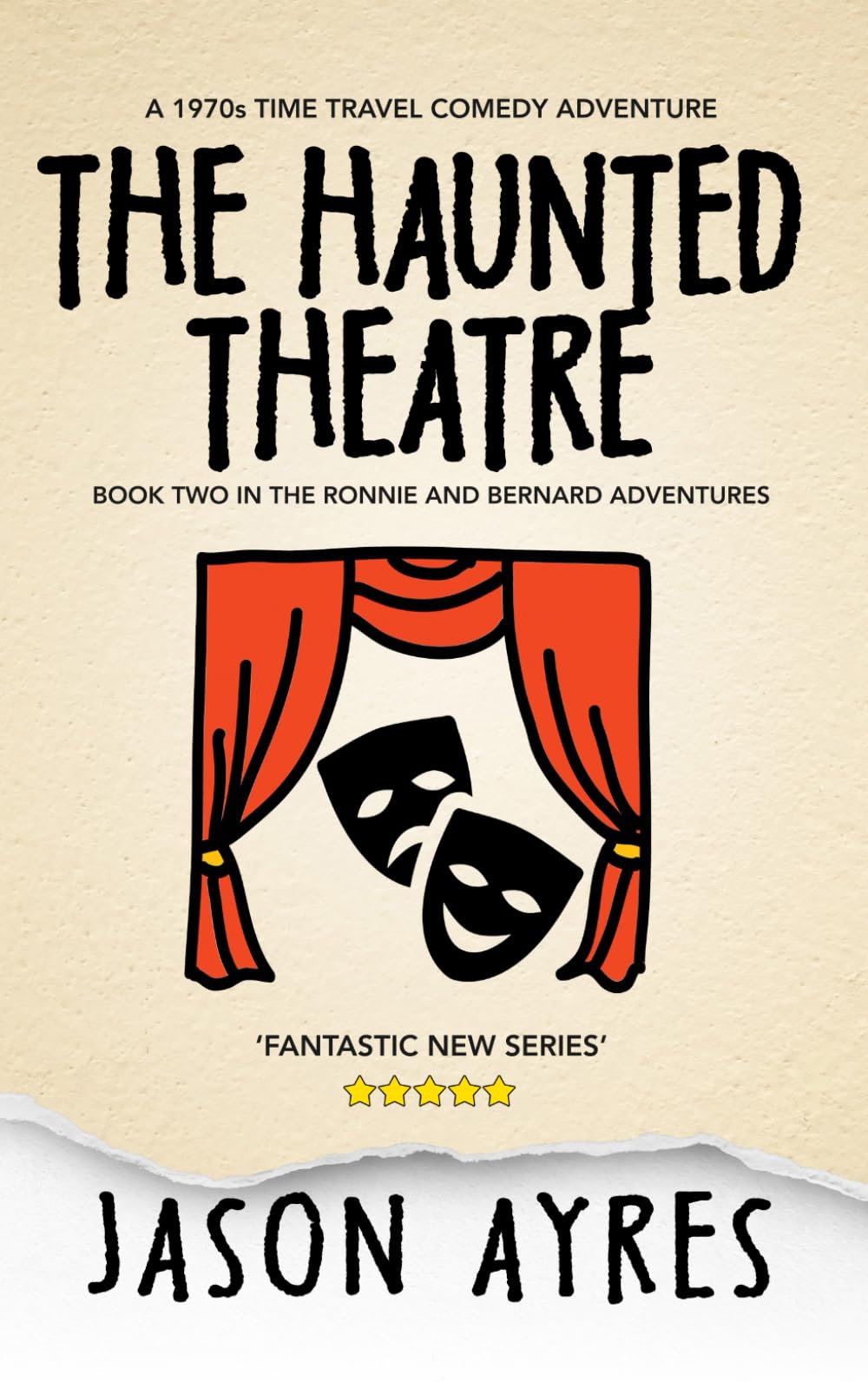The Haunted Theatre: 2 (The Ronnie and Bernard Adventures)
