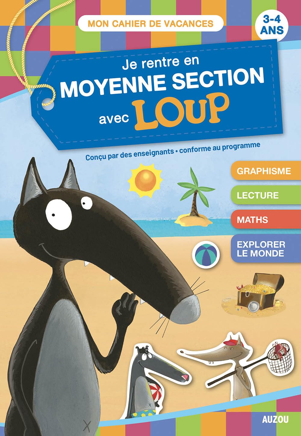 Mon cahier Loup en vacances - De la PS à la MS - 2026: 3-4 ans, de la petite à la moyenne section