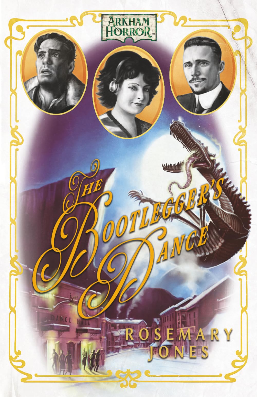 The Bootlegger's Dance: An Arkham Horror Novel