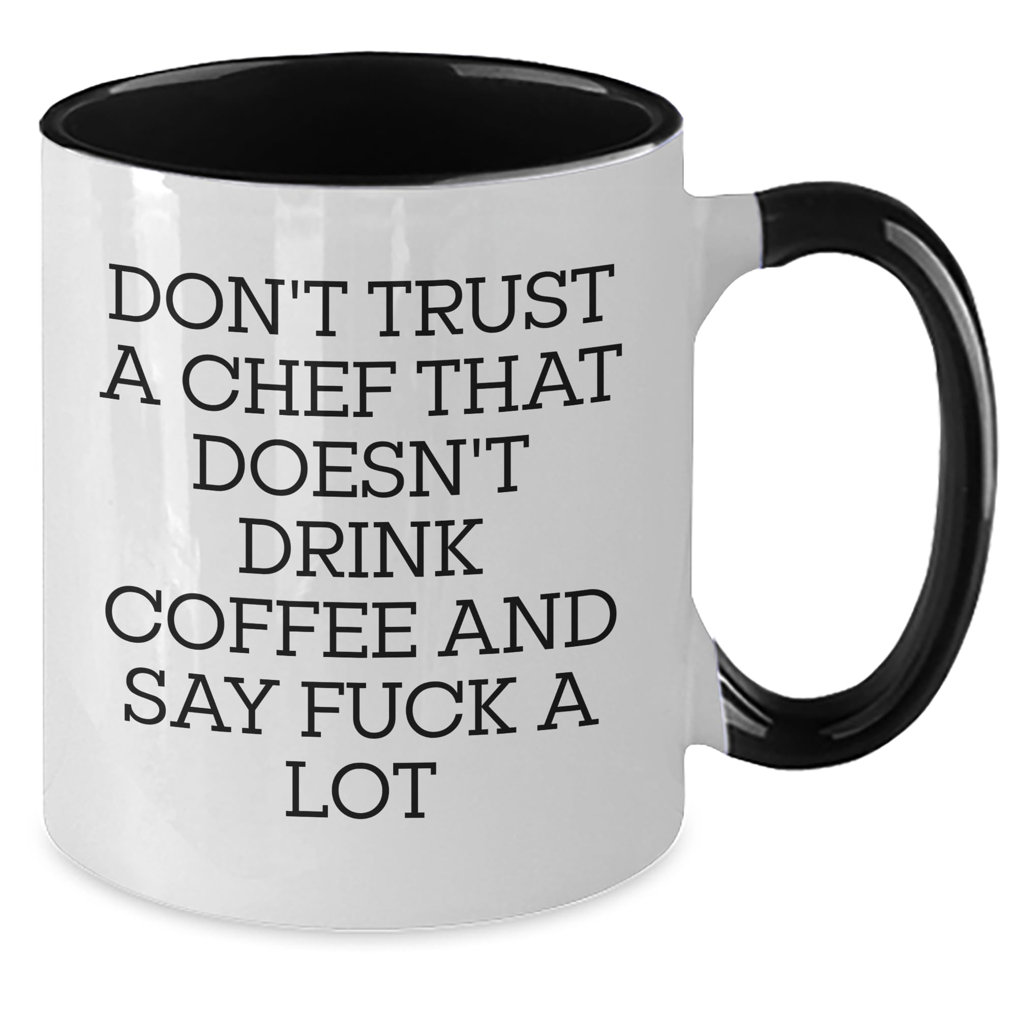Funny Chef Gifts, Don't Trust a Chef That Doesn't Drink Coffee, Valentine's Two Tone Coffee Mug, Gifts from Men to Chef Friends