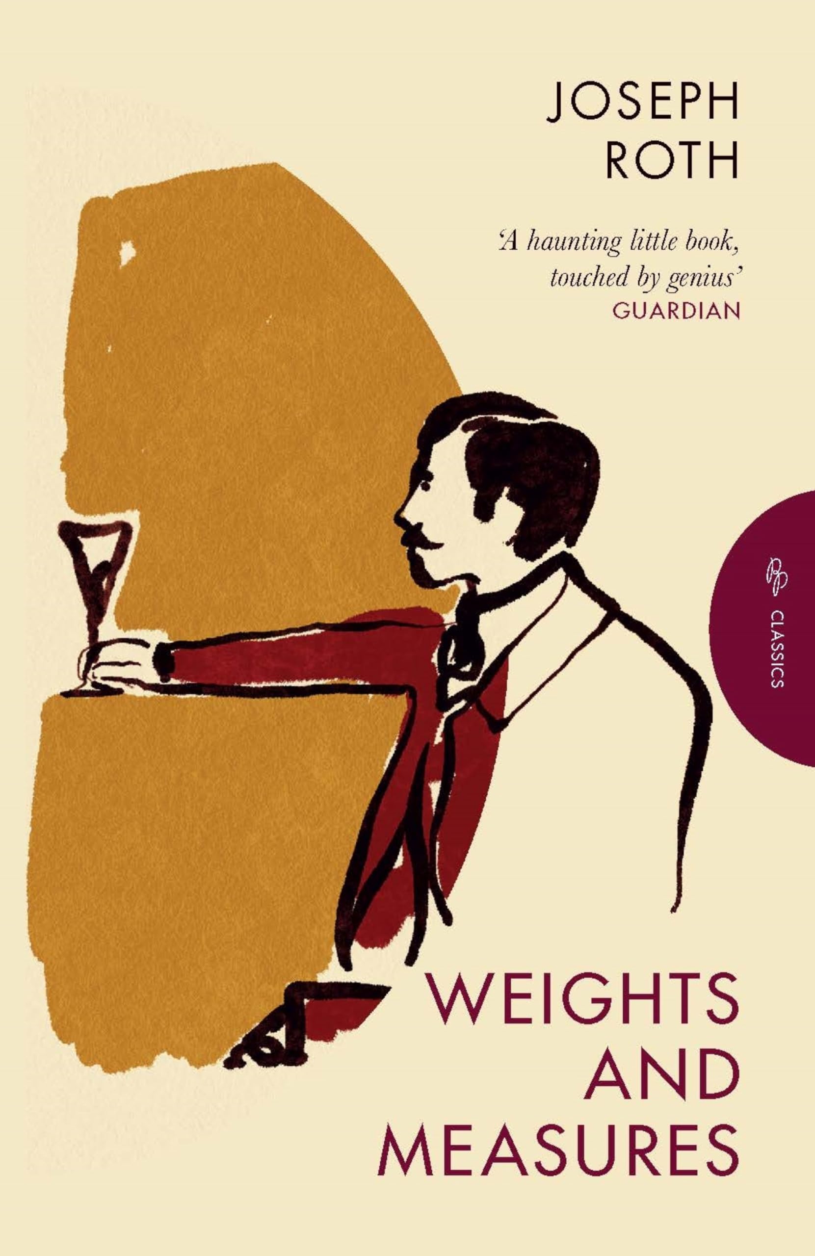 Weights and Measures: Joseph Roth (Pushkin Press Classics)