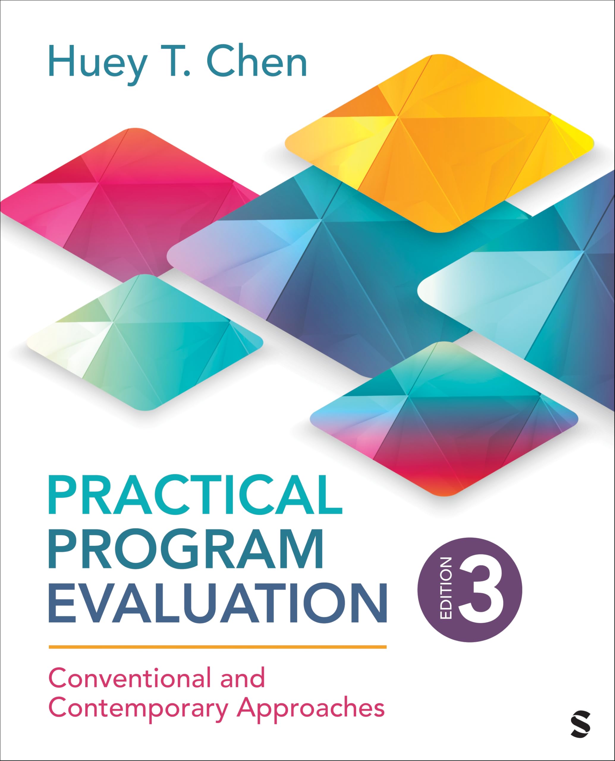 Practical Program Evaluation: Conventional and Contemporary Approaches
