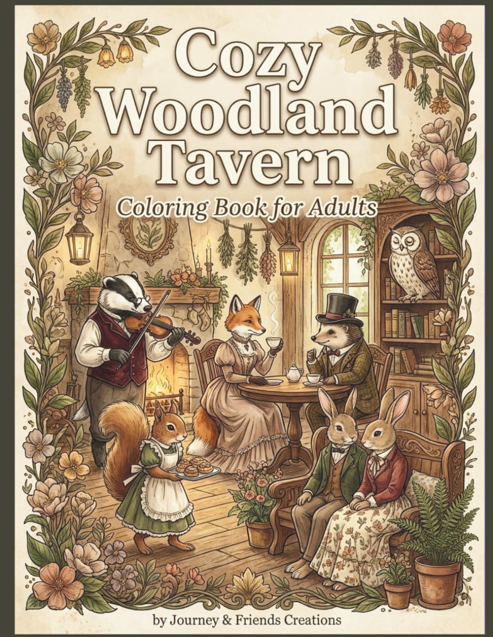 Cozy Woodland Tavern Coloring Book for Adults: Cottage Core Forest Themed Book Nook Coloring Book, Intricate Detail Anthropomorphic Woodland Creatures