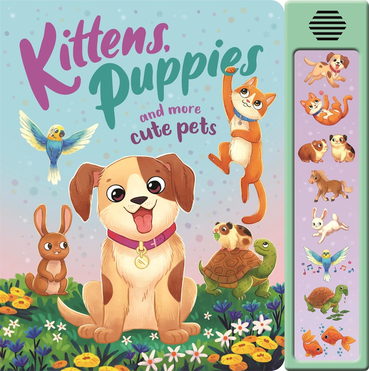 Kittens, Puppies and More Cute Pets (8 button sound book)