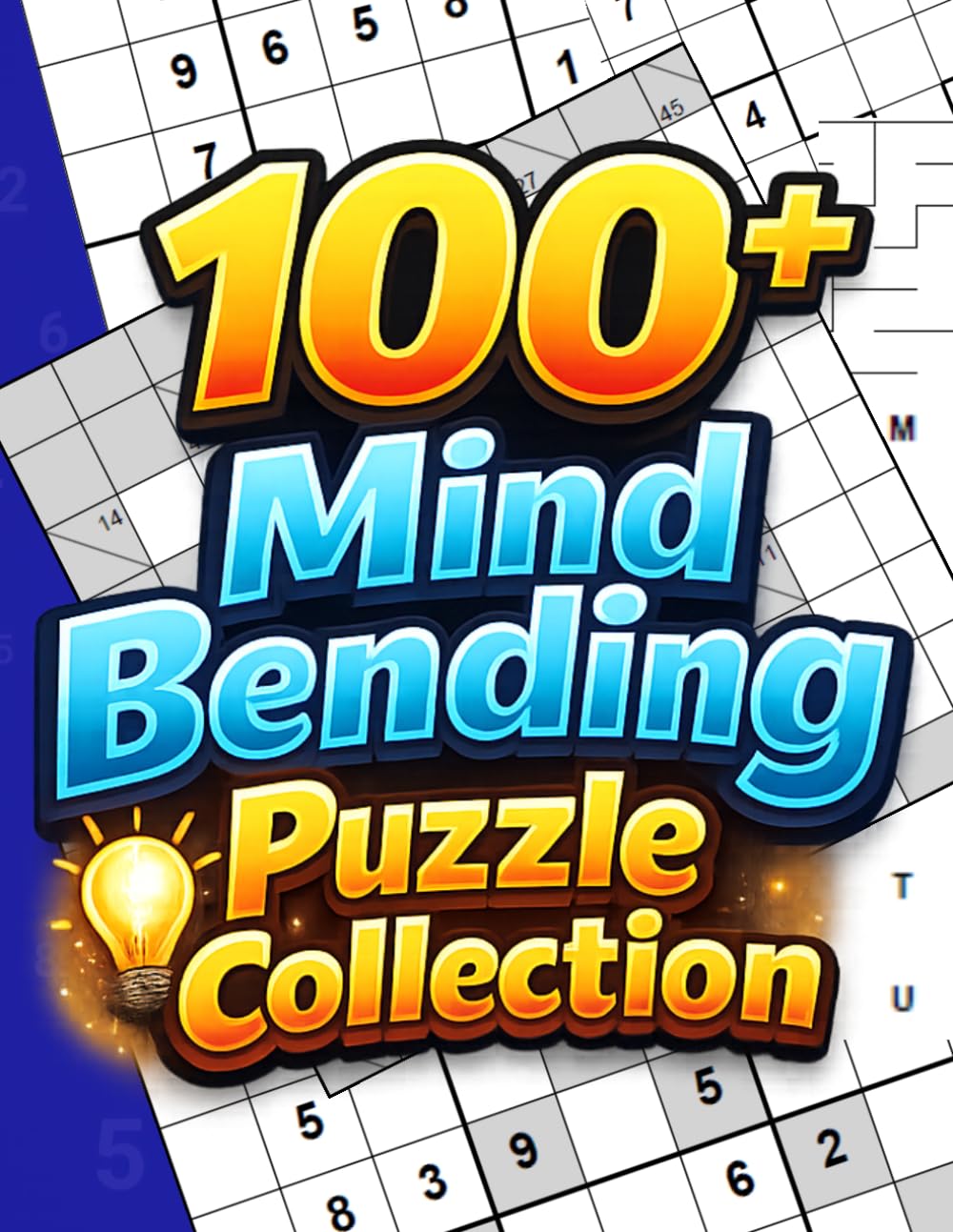 100+ Mind Bending Puzzle Collection: 132 Puzzles for Adults Including Word Searches, Sudoku, Hyper Sudoku, Jigsaw Sudoku and More!
