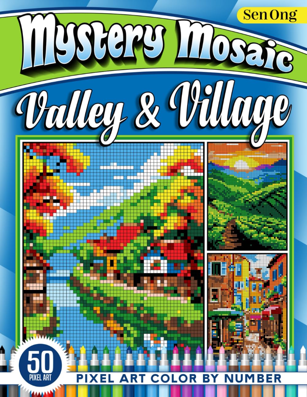 Valley and Village Scenes Mystery Mosaics Color by Number: 50 Pixel Art Adventures for Peace and Creativity (Mystery Mosaic Color By Number Collection)