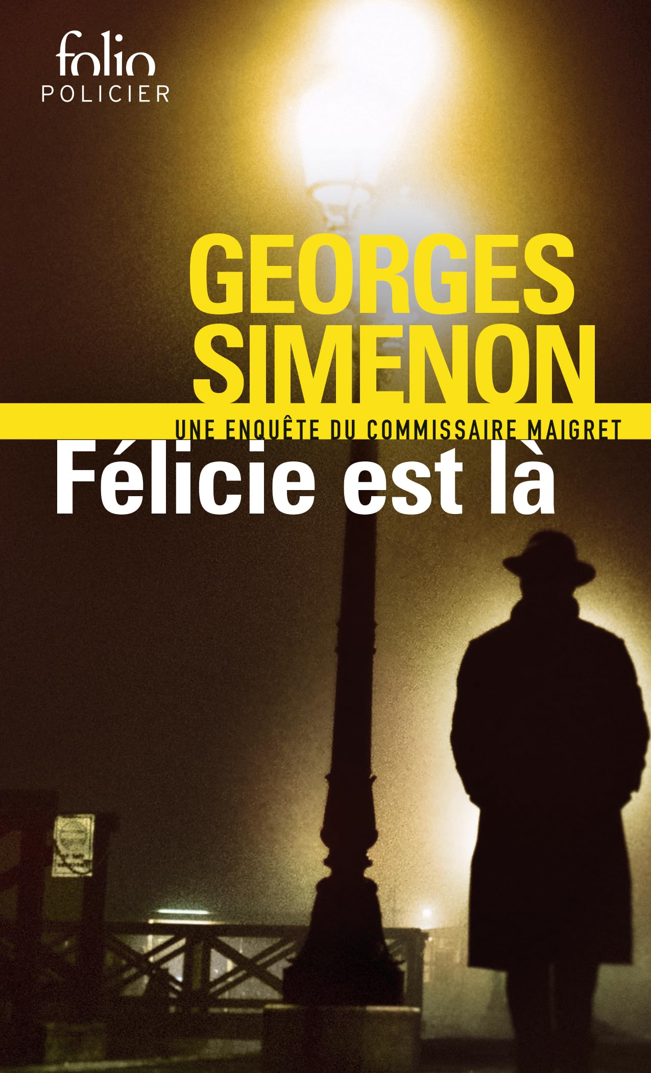 Felicie est la: Une enquête du commissaire Maigret: A30753 (Folio Policier)