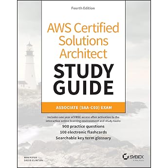 AWS Certified Solutions Architect Study Guide with 900 Practice Test Questions Associate SAA-C03 Exam 4th Edition Sybex Study Guide