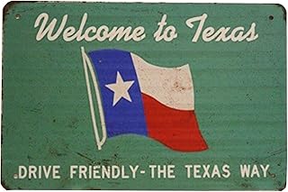 Vintage Welcome to Texas Drive Friendly Tin Metal Tin Sign Tin Plate Sign Wall Art Decor TIN SIGN 8X12 INCH