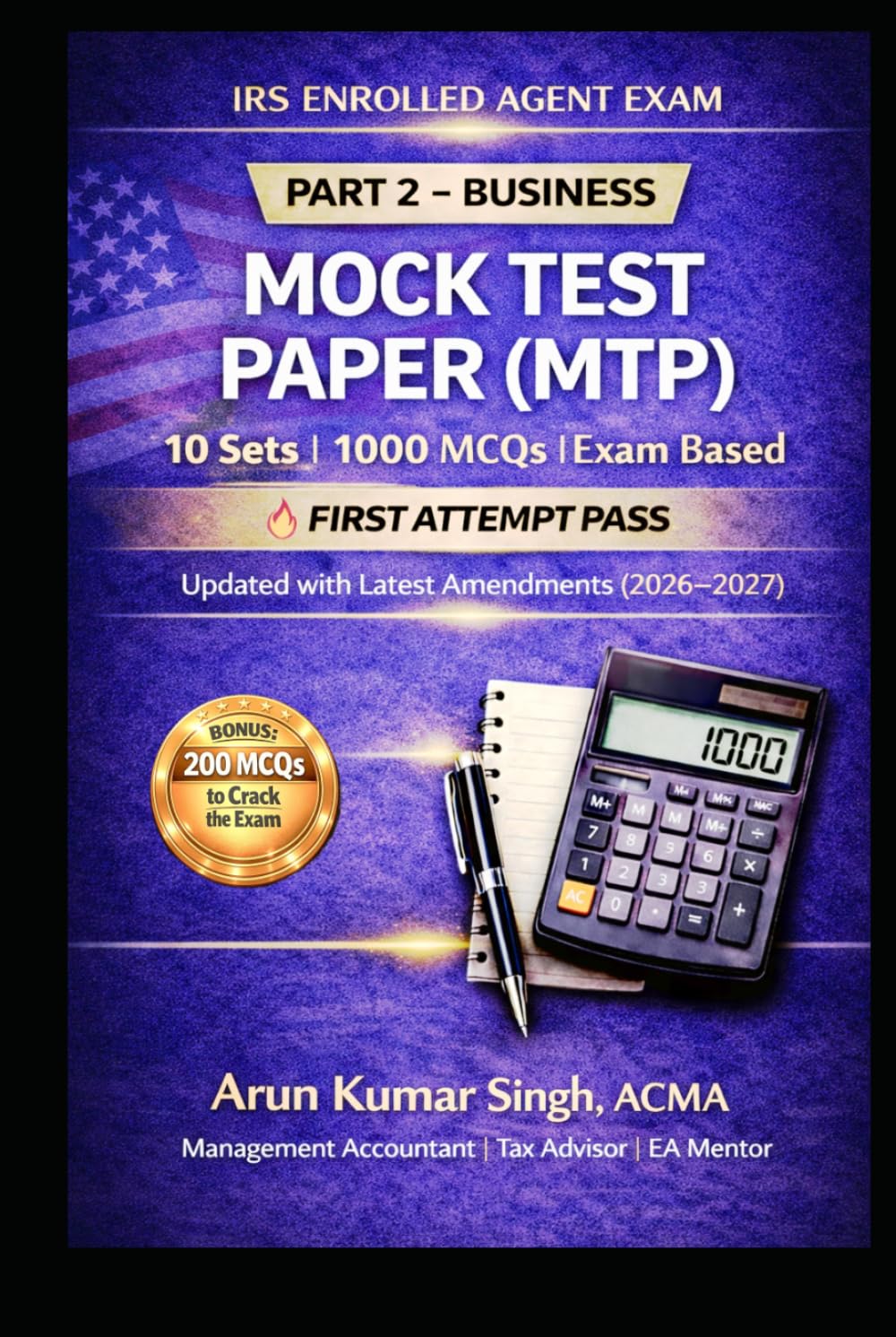 IRS Enrolled Agent Exam Part 2 – Businesses | Mock Test Series (MTP) | 1000 MCQs: Real Exam-Based Practice Questions with Answers & Explanations (2026–2027) (IRS EA Exam Master Series 2026)
