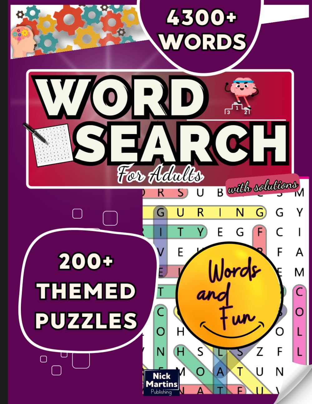 Word Search for Adults: Words and Fun : a Time for Pleasure and Relaxation - Solve Word Search and Have Good Time - 4300+ Words/200+ Themed Word Wearch Puzzles for Adults