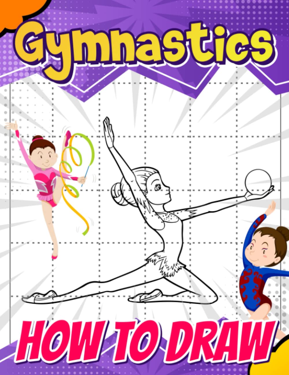 How To Draw Gymnastics: Easy Guide Book For Drawing With 30 Simple Illustration Pages Inside | Gag Gifts | Stress Relief Gifts | Christmas Gifts | White Elephant Gifts