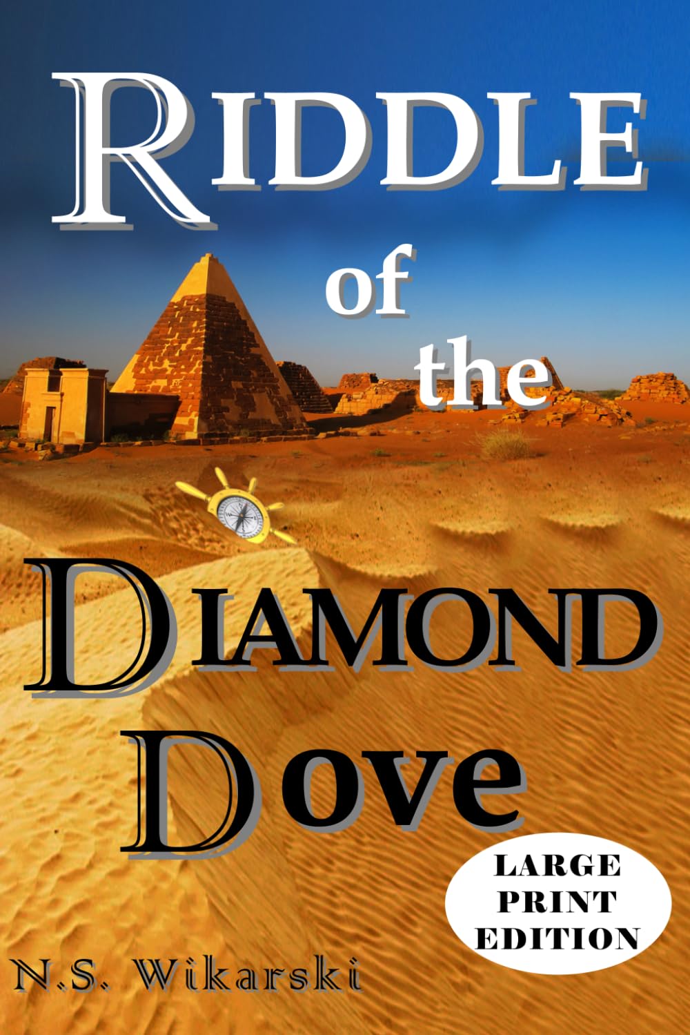 Riddle of the Diamond Dove - LARGE PRINT: Arkana Archaeology Thrillers, Volume 4