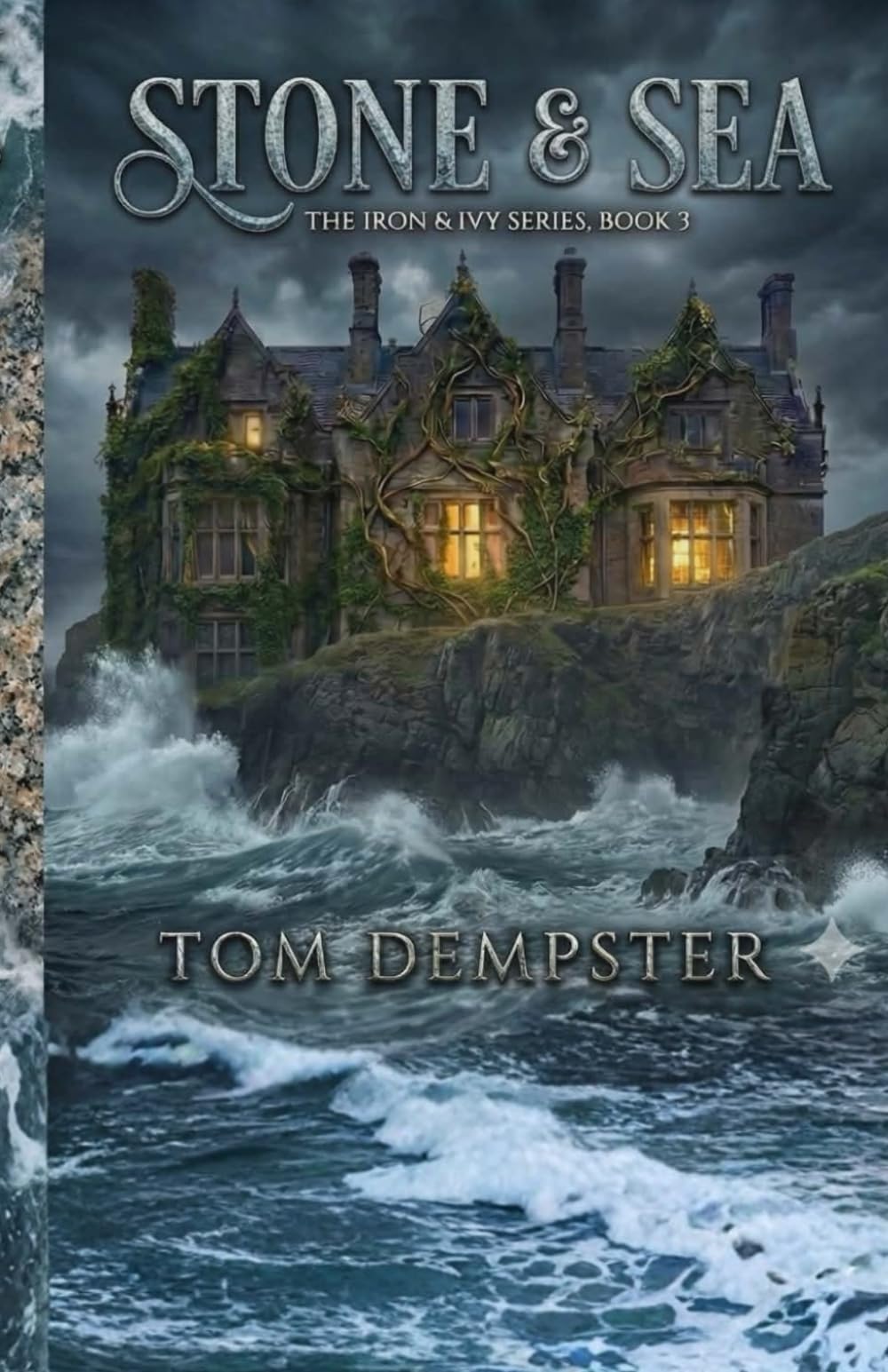 Stone & Sea: The Iron & The Ivy Series Book 3