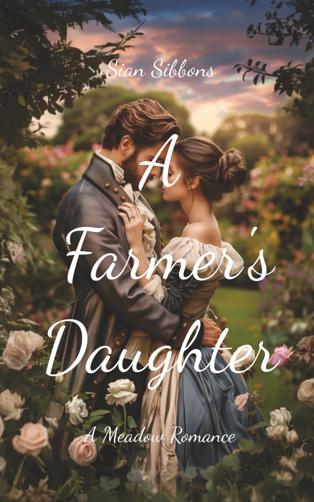 A Farmer's Daughter: A Meadow Romance (The Severn Vale Saga)