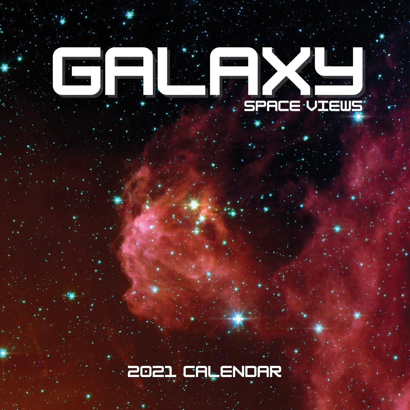 Independently Published Galaxy Space Views 2021 Calendar: 12-Month Astronomy Wall Planner - Lover Gifts for Men, Women, Kids, Birthday, Christmas, Stocking Filler