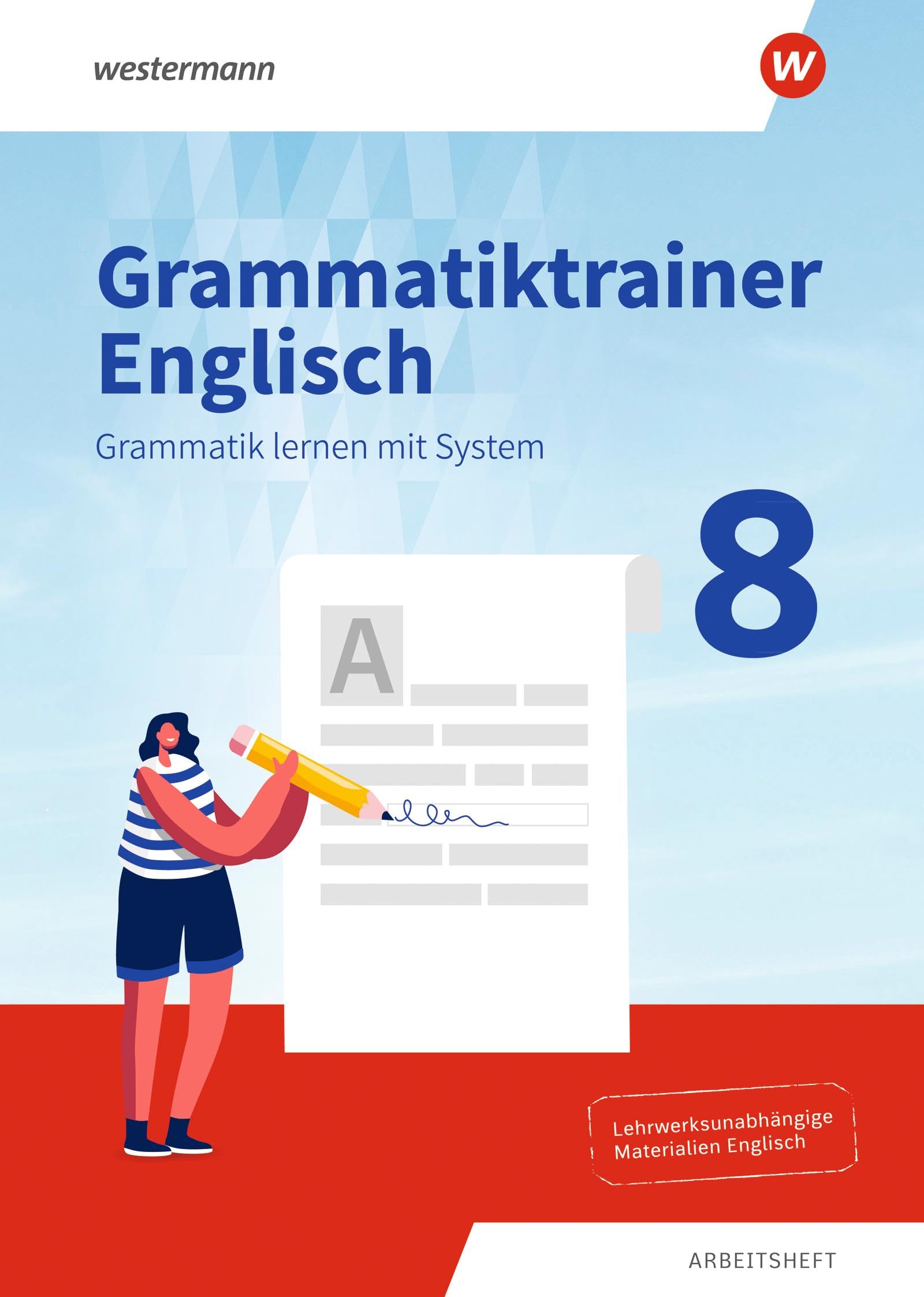 Grammatiktrainer Englisch - Grammatik lernen mit System: Arbeitsheft 8