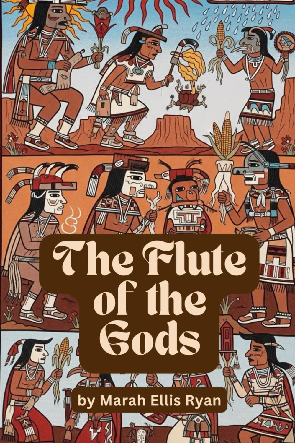 The Flute of the Gods: A Tale of Prophecy, Identity, and the Spirit of the Hopi People (Annotated)