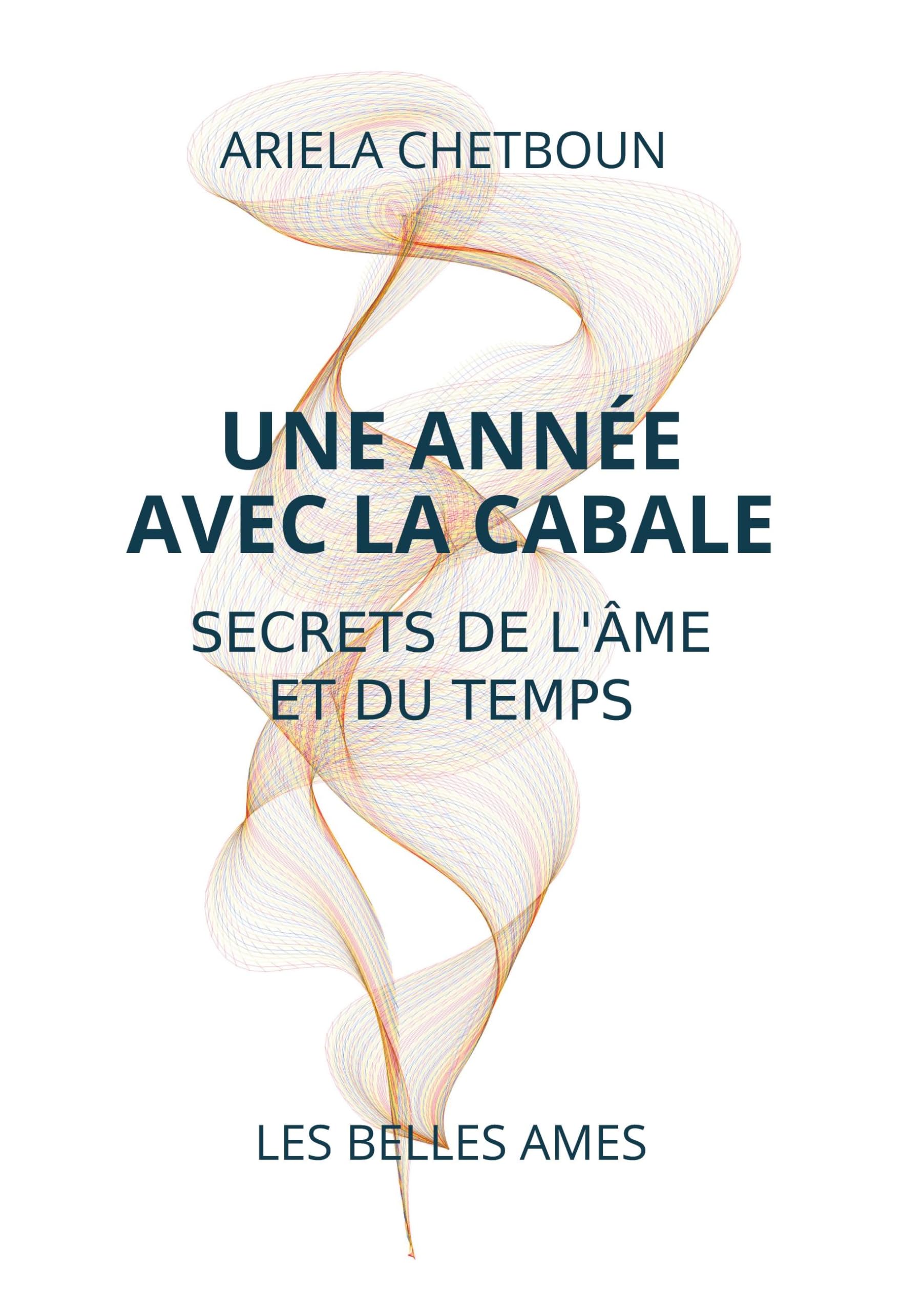Une année avec la Cabale: Secrets de l'Âme et du Temps