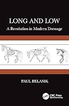 Long and Low: A Revolution in Modern Dressage