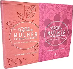 Bíblia mulher extraordinária - Estudo, Meditação e Oração - Rosa: Hernandes Dias Lopes