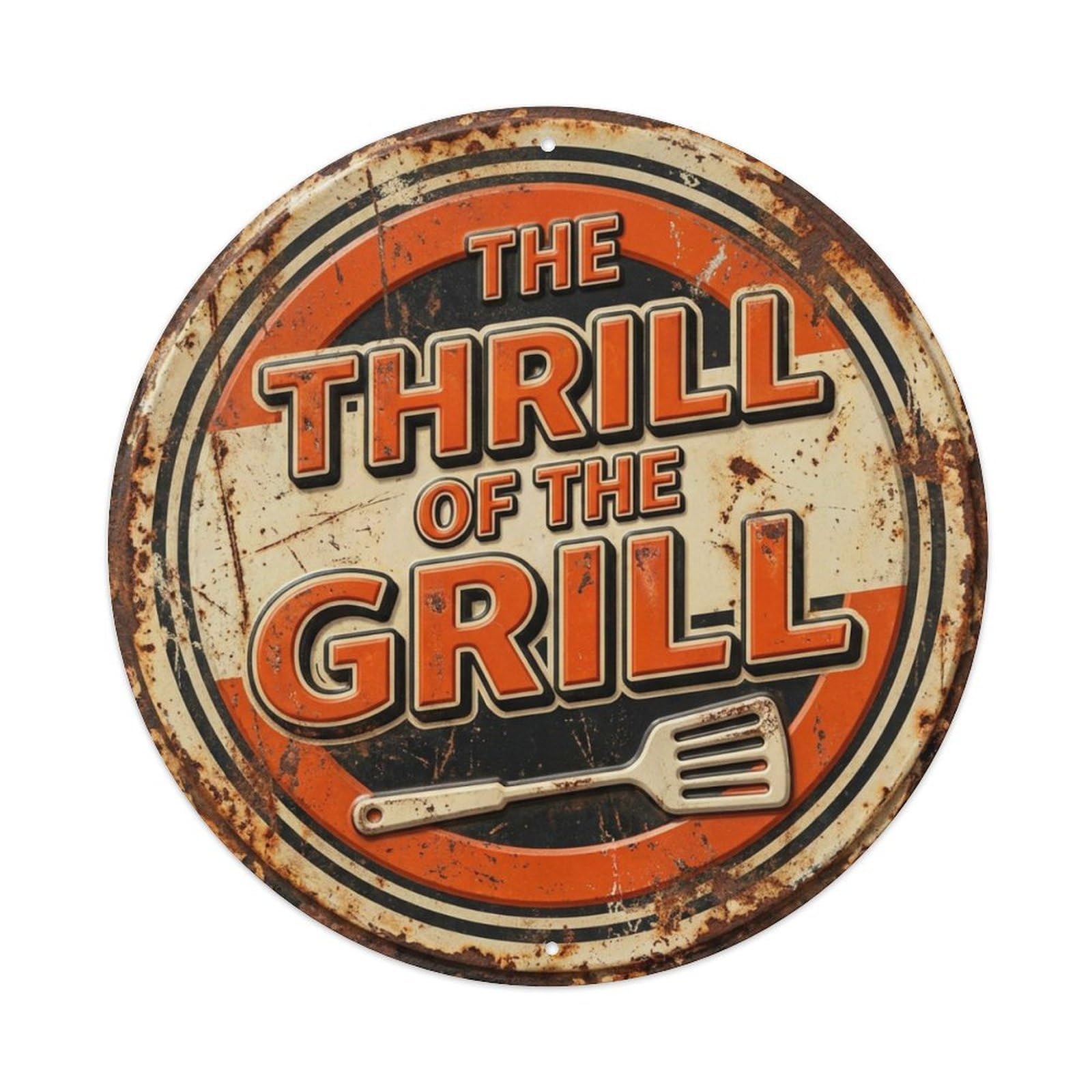 Grill Thrill Vintage Indoor Ornament Retro Slogans Vintage Metal Tin Sign Plaque Wall Decor for Cafe, Club, Garden Round Metal Poster 8x8Inch