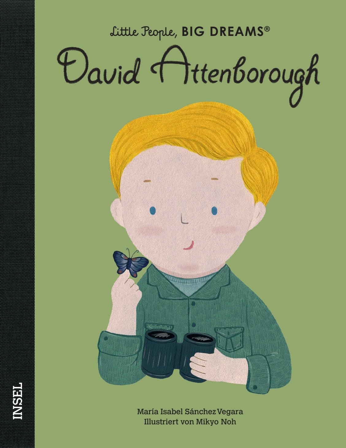 David Attenborough - Little People, BIG DREAMS (Deutsche Ausgabe): Kinderbuch ab 4 Jahre