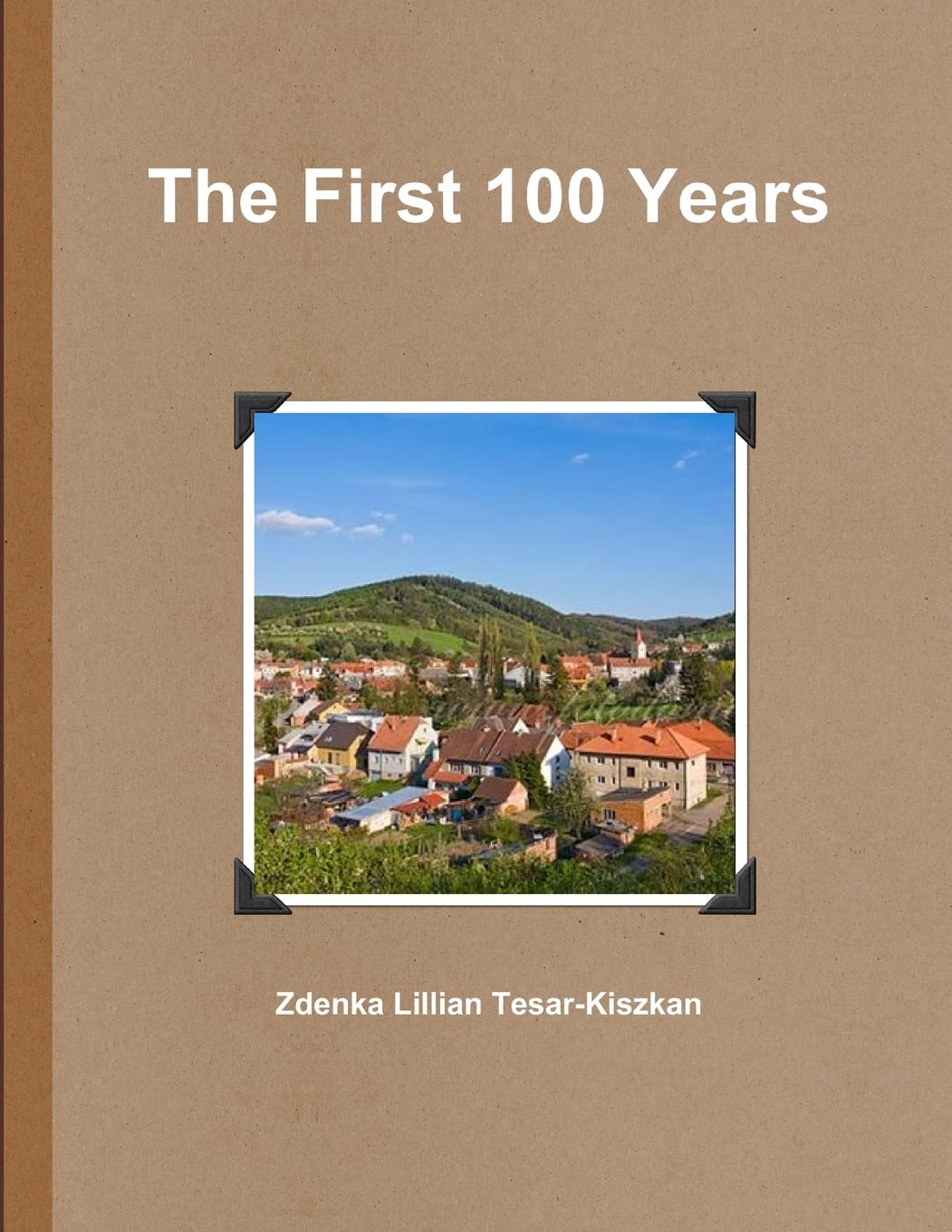 The First 100 Years