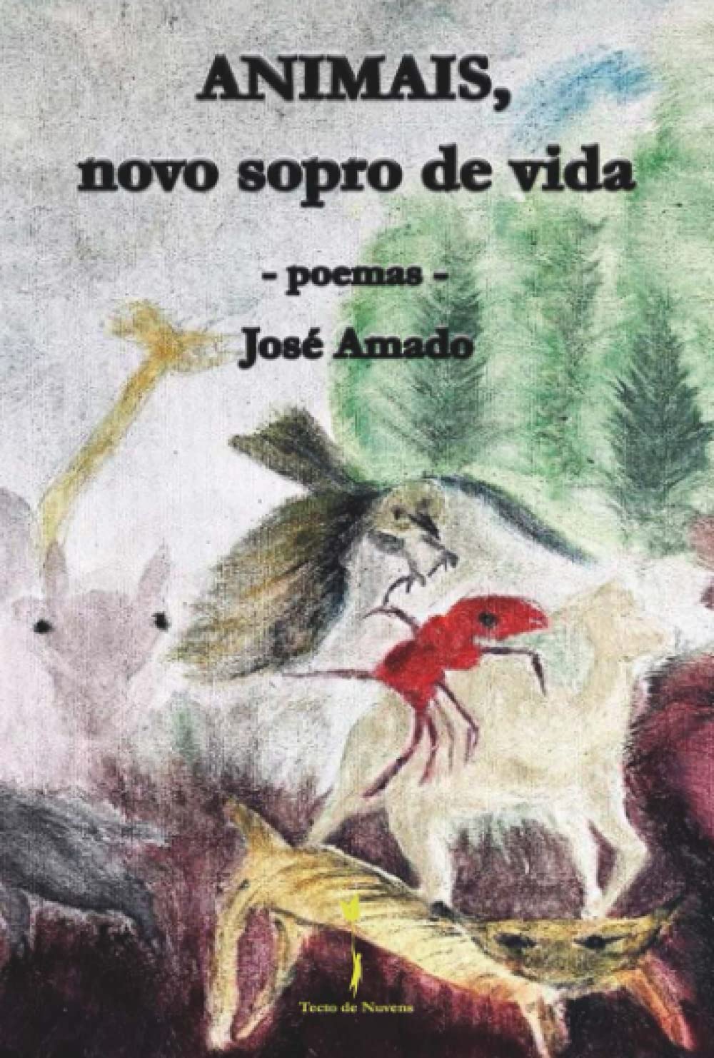 ANIMAIS, novo sopro de vida: poemas