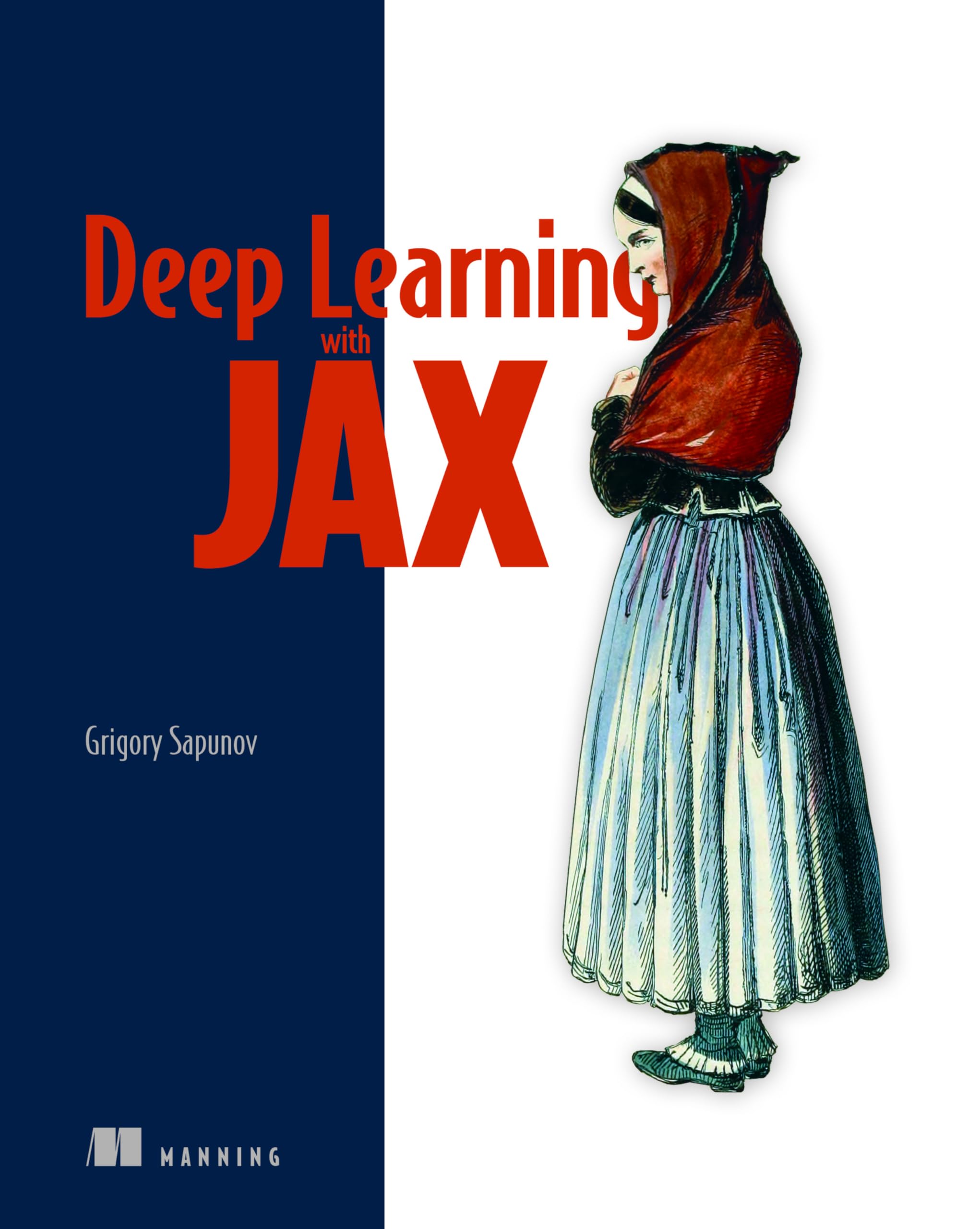 Deep Learning with JAX by Grigory Sapunov HARDBACK 9781633438880
