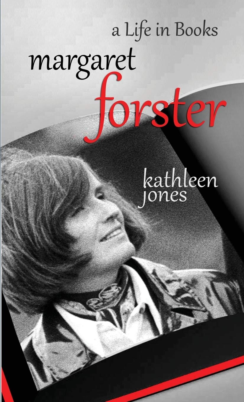 Margaret Forster : A Life in Books