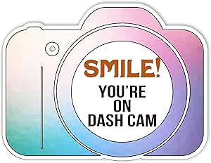 Funny Dash Cam Warning Sticker - 'Smile You're On Dash Cam' Vinyl Decal For Cars & More