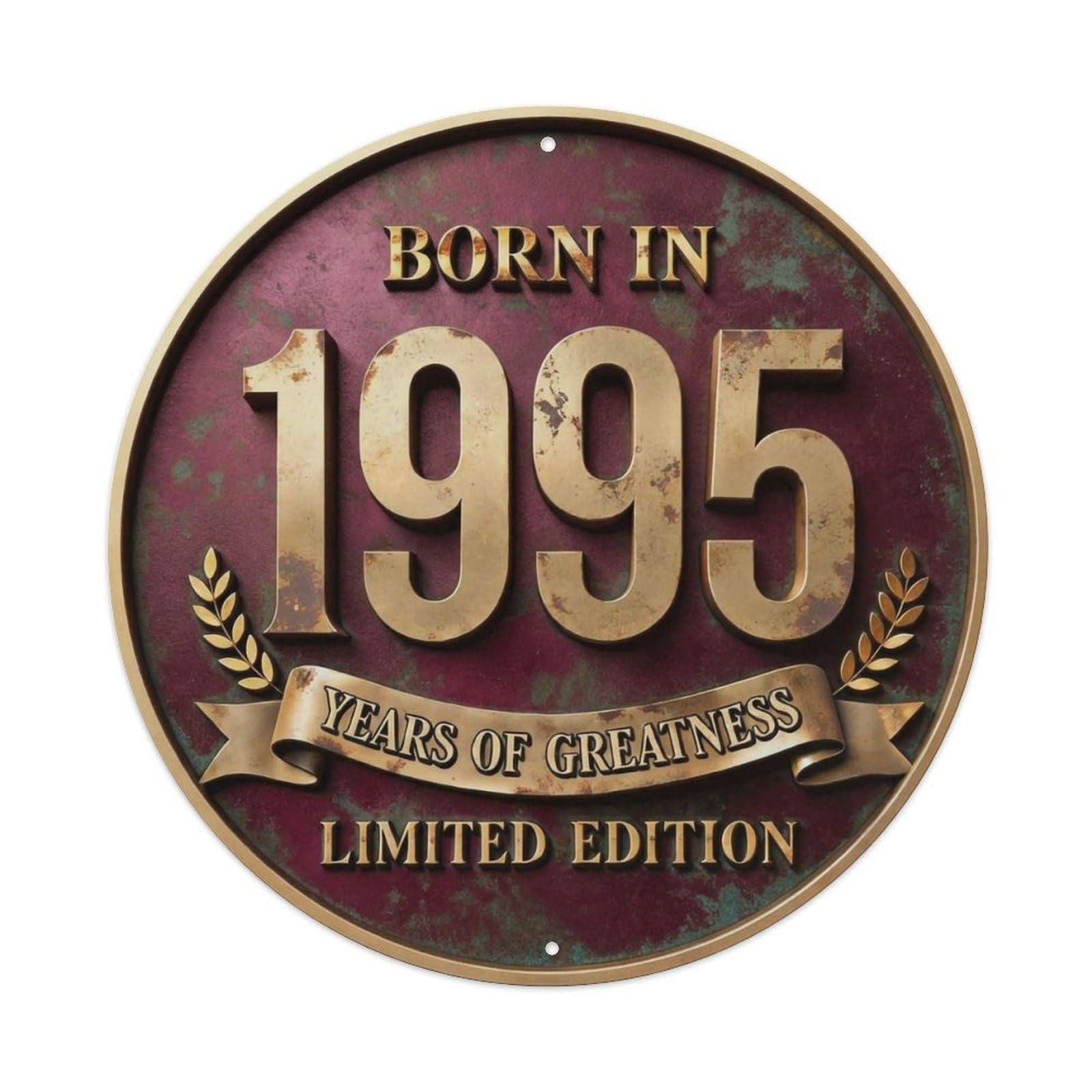Born In 1995 Years Of Greatness Year-Themed Birthday Gift Metal Tin Sign