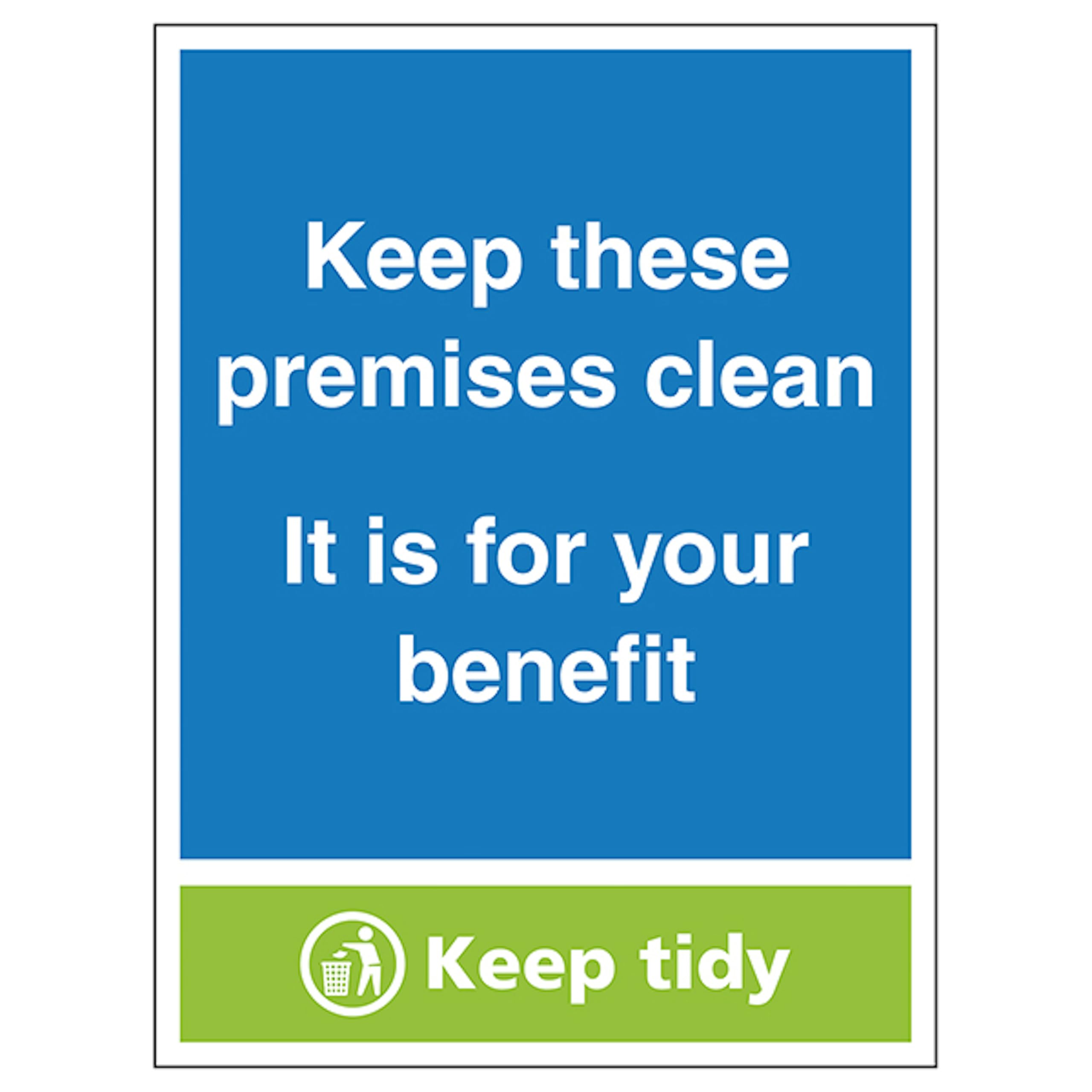 V Safety Keep These Premises Clean...Keep Tidy 300 x 400mm - 3mm Aluminium Composite Safety Sign