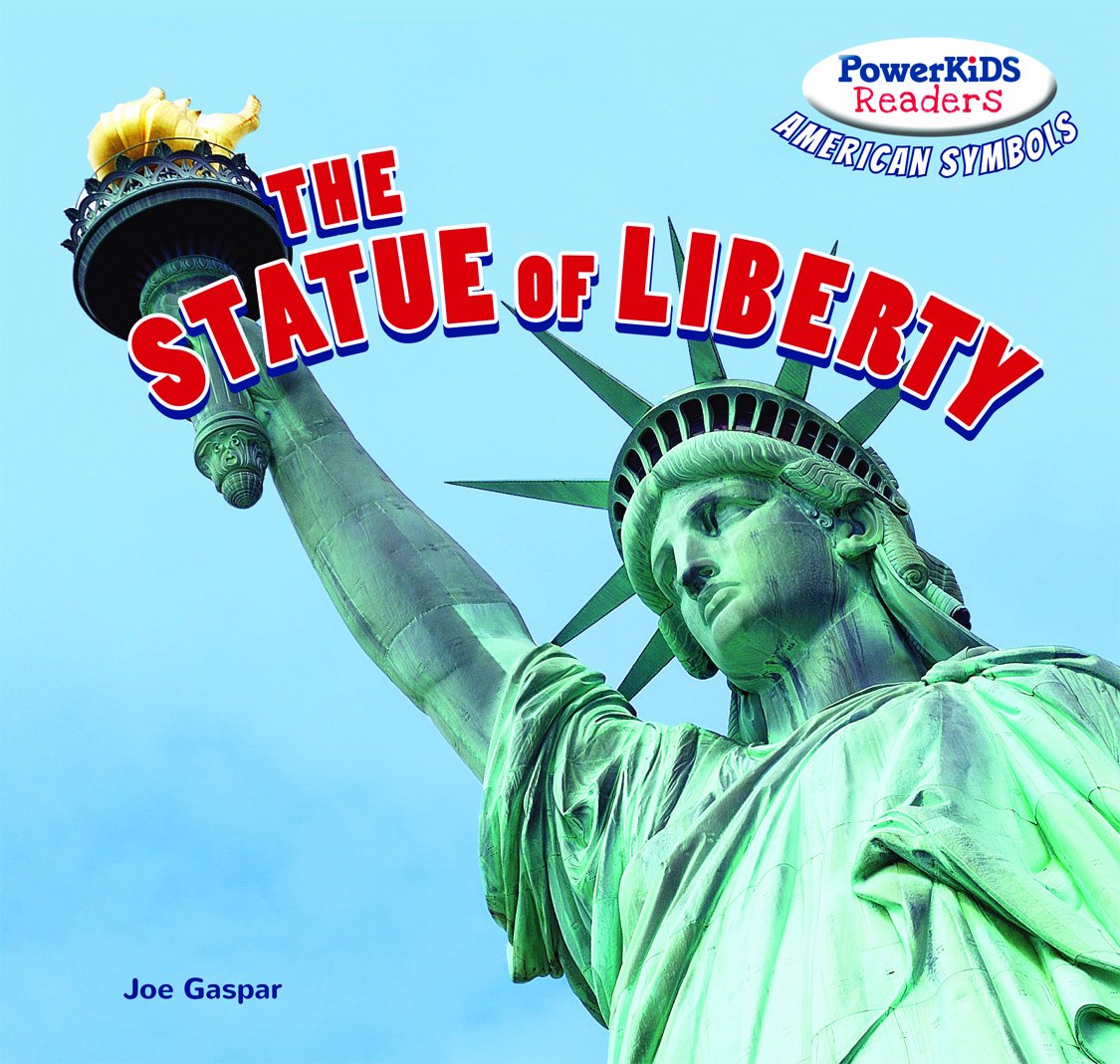 The Statue of Liberty (Powerkids Readers: American Symbols, 3)