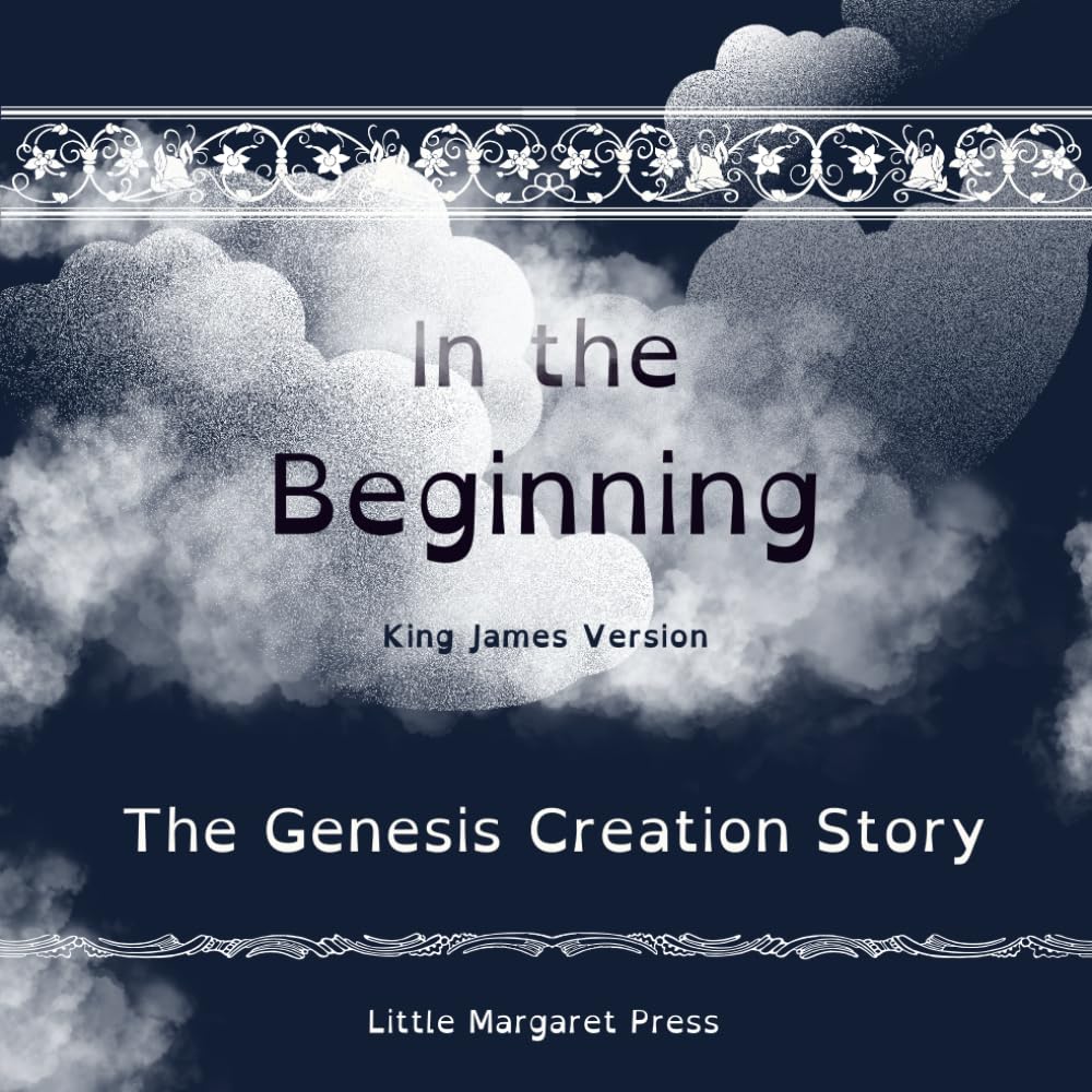 In the Beginning: The Genesis Creation Story (KJV) - dyslexia-friendly