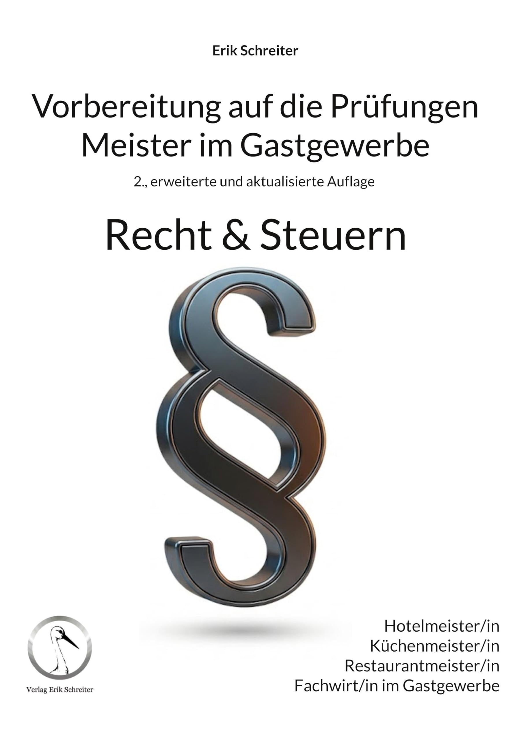 Vorbereitung auf die Prüfungen - Meister im Gastgewerbe: Recht & Steuern