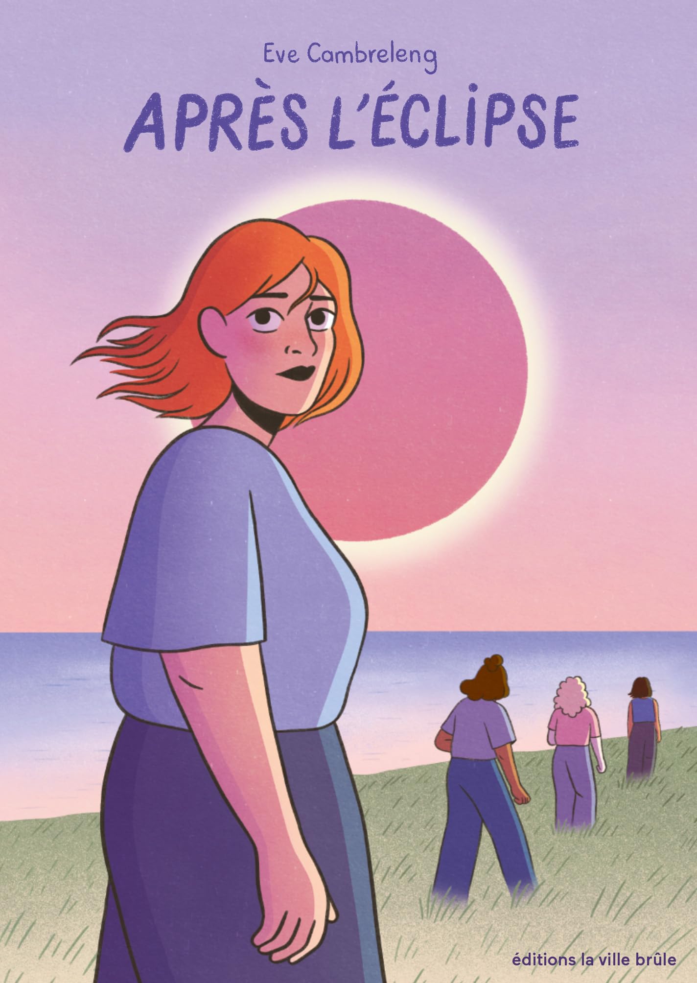 Après l'éclipse - Eve Cambreleng - Ville Brule Eds La - broché - Bande dessinée