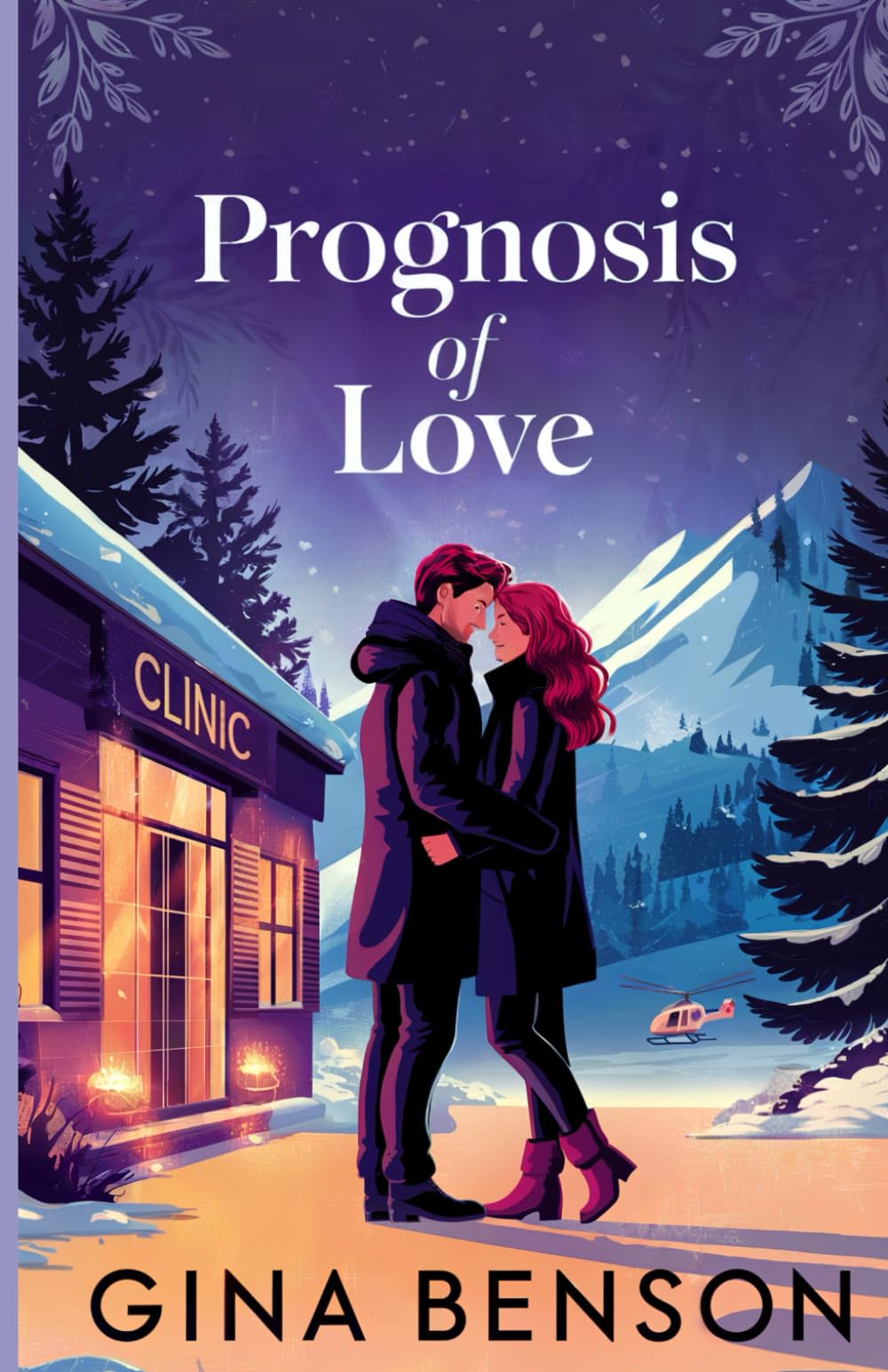 Prognosis of Love: A Remote Alaskan Wilderness Romance: 3 (Prospect Creek: Alaska Medical)