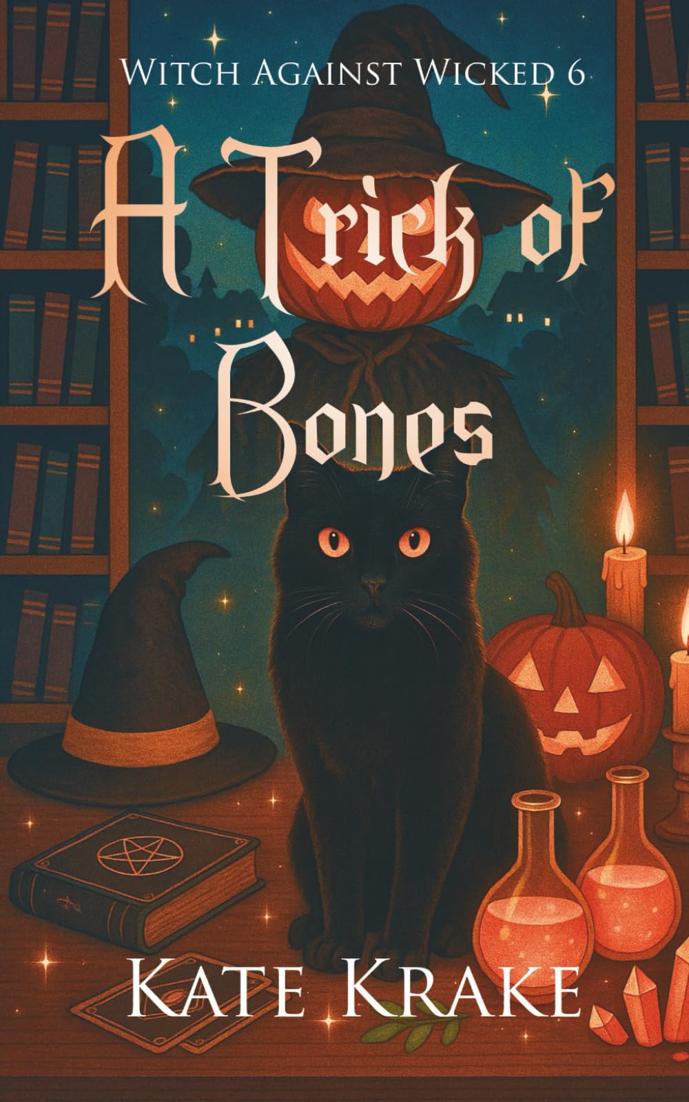 A Trick of Bones: A Witchy Small-Town Fantasy With a Bite of Halloween Mayhem (Witch Against Wicked)