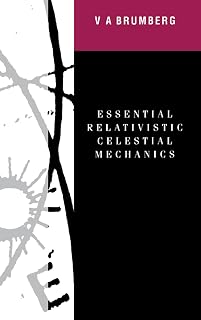 Essential Relativistic Celestial Mechanics